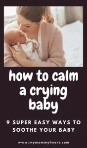 How To Calm A Crying Baby - Soothing Methods - MyMommyHeart